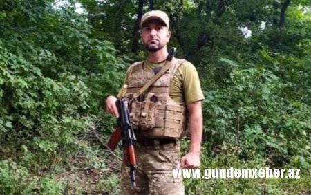 Ukraynada döyüşən daha bir azərbaycanlı həlak oldu