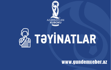 Azərbaycan Kubokunda I təsnifat mərhələsinin təyinatları açıqlandı