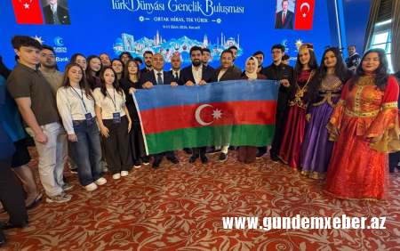 AzTU tələbələri “Türk Dünyası Gənclər Görüşü”ndə iştirak edib
